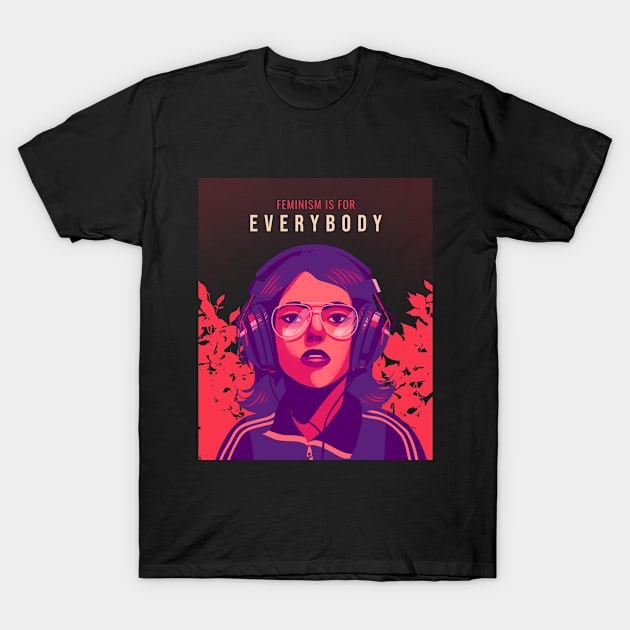 Feminism is for Everybody Female Empowerment T-Shirt by GreenbergIntegrity